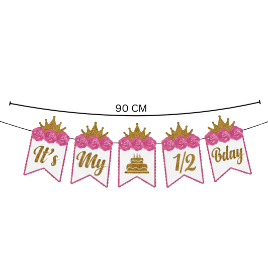 Half Birthday Princess Banner Set