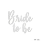 Silver Bride To Be Banner